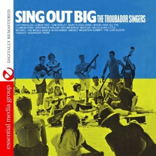 Troubador Singers: Sing Out Big