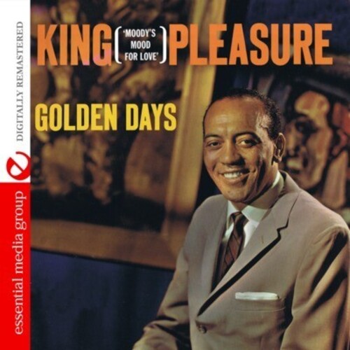 King Pleasure: Golden Days