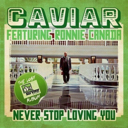 Caviar: Never Stop Loving You