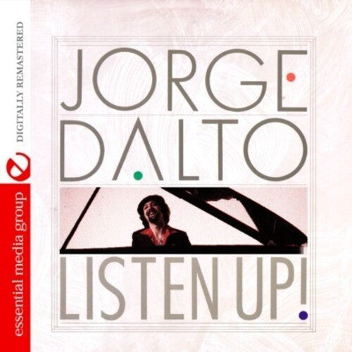 Dalto, Jorge: Listen Up