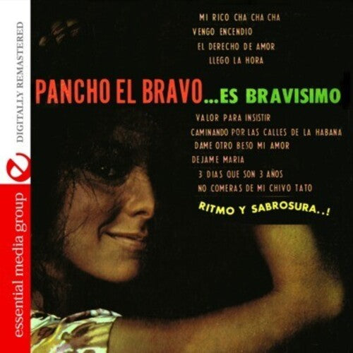 Pancho el Bravo: Pancho El Bravo Es Bravisimo