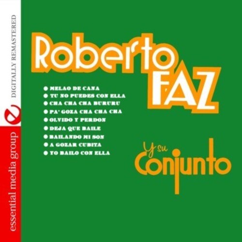 Faz, Roberto: Roberto Faz y Su Conjunto