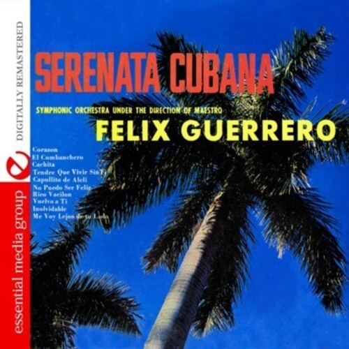 Guerrero, Felix: Serenata Cubana