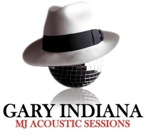 Indiana, Gary: MJ Acoustic Sessions