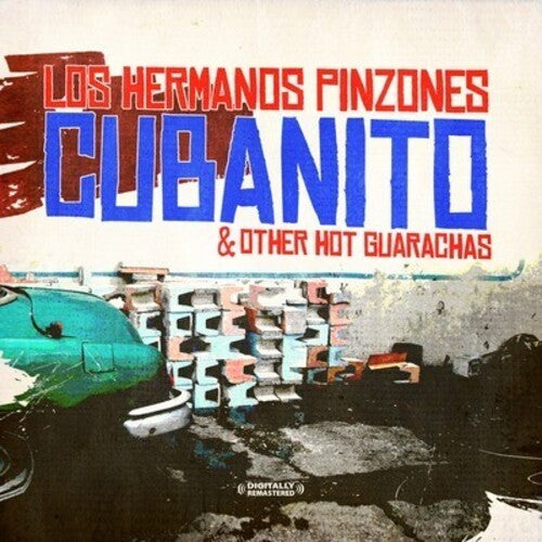 Hermanos Pinzones: Cubanito & Other Hot Guarachas