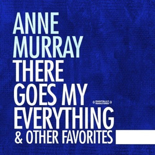 Murray, Anne: There Goes My Everything & Other Favorites