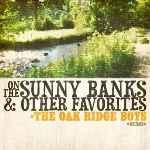 Oak Ridge Boys: On the Sunny Banks & Other Favorites