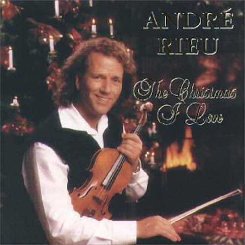 Rieu, Andre: Xmas I Love