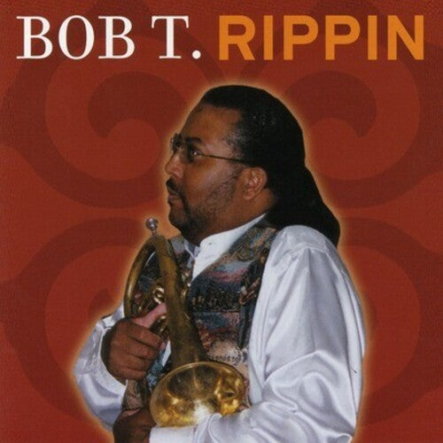 Bob T.: Rippin