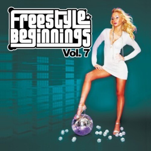 Freestyle Beginnings Vol. 7 / Various: Freestyle Beginnings Vol. 7 / Various