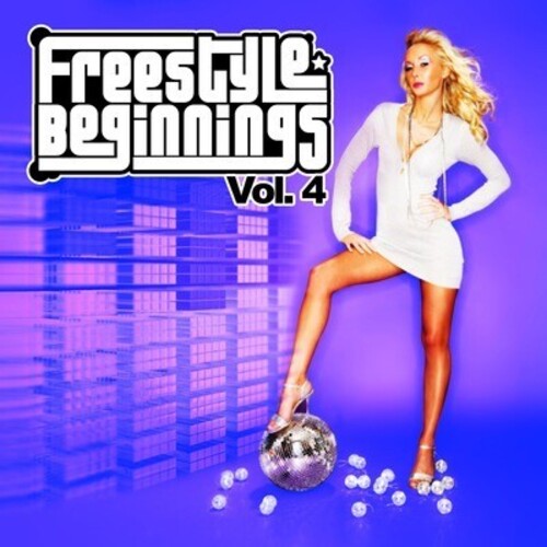 Freestyle Beginnings Vol. 4 / Various: Freestyle Beginnings Vol. 4 / Various