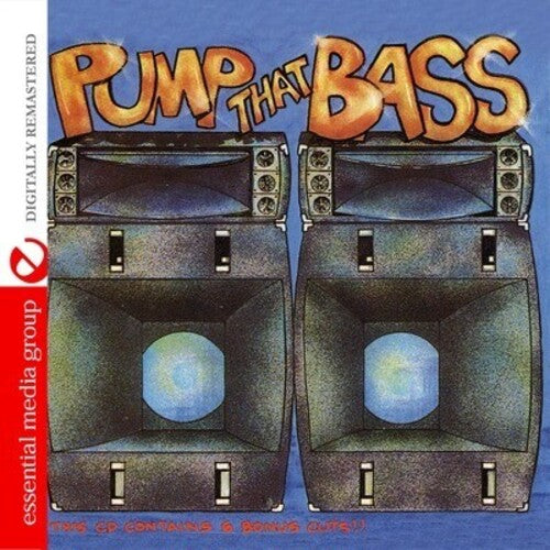 Pump That Bass / Var: Pump That Bass / Various