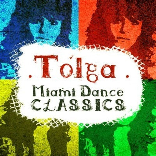 Tolga: Miami Dance Classics