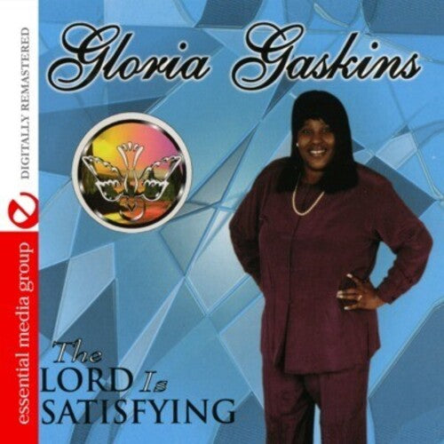 Gaskins, Gloria: Lord Is Satisfying