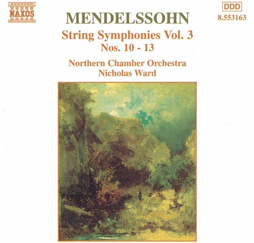 Mendelssohn / Ward / Northern Chamber Orch: String Symphonies V3