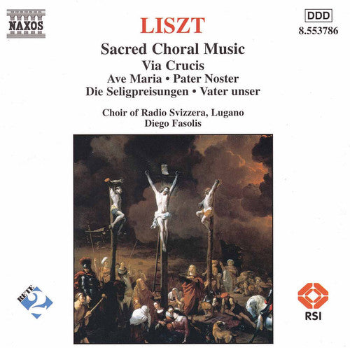 Liszt / Fasolis / Choir of Radio Svizzera: Sacred Choral Music