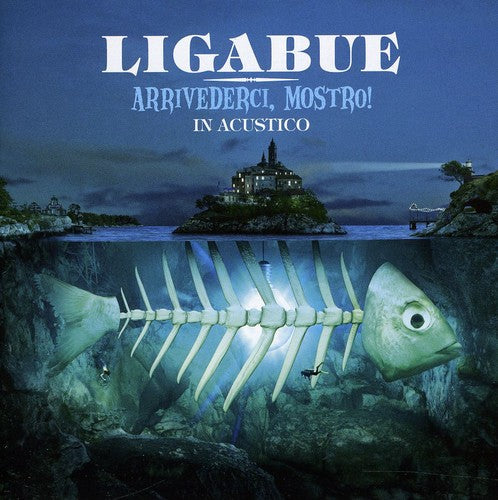 Ligabue: Arrivederci Mostro: Acoustic Version