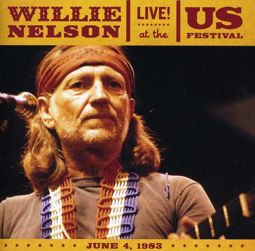 Nelson, Willie: Live at the Us Festival 1983