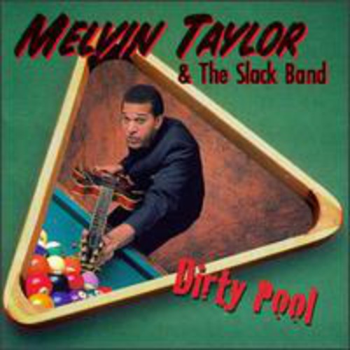 Taylor, Melvin & Slack Band: Dirty Pool