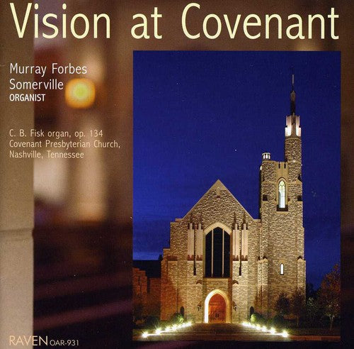 Bach / Sommerville / Messiaen / Liszt: Vision at Covenant