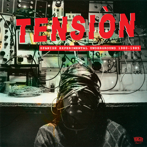 Tension: Spanish Experimental 1980-1985 / Various: Tension: Spanish Experimental Underground 1980-1985