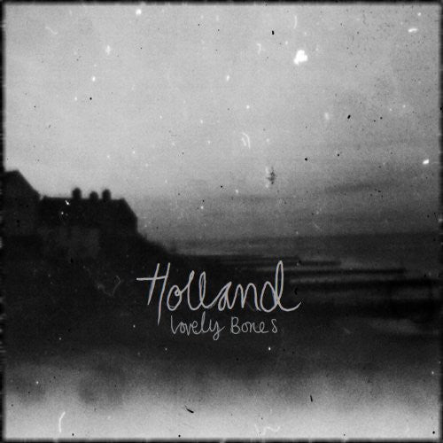 hollAnd: Lovely Bones