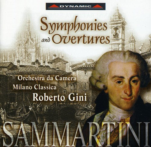 Sammartini / Gini / Orch Da Camera Milano Classica: Symphonies & Overtures