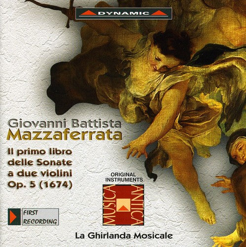 Mazzaferrata / Ghirlanda Mosicale: First Book of Sonatas for 2 Violins Op 5