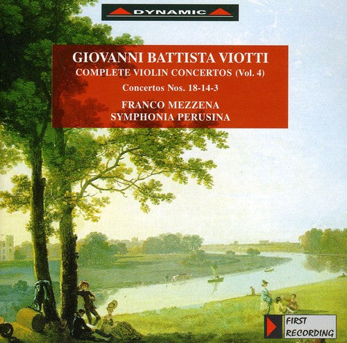 Viotti / Mezzena / Symphonia Perusina: Violin Concertos 18 14 & 3 Iv