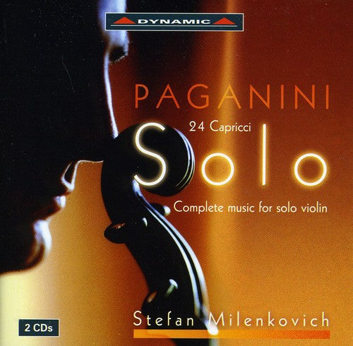 Paganini / Milenkovich: Complete Music for Solo Violin