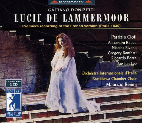 Donizetti / Cioffi / Badea / Botta / Benini: Lucia Di Lammermoor [Complete: 1839 Version]