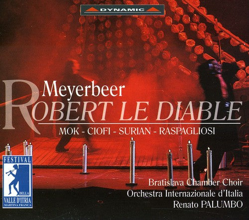 Meyerbeer / Mok / Ciofi / Surjan / Palumbo: Robert Le Diable