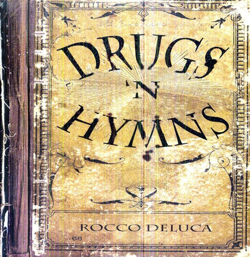 Deluca, Rocco & Burden: Drugs N Hymns