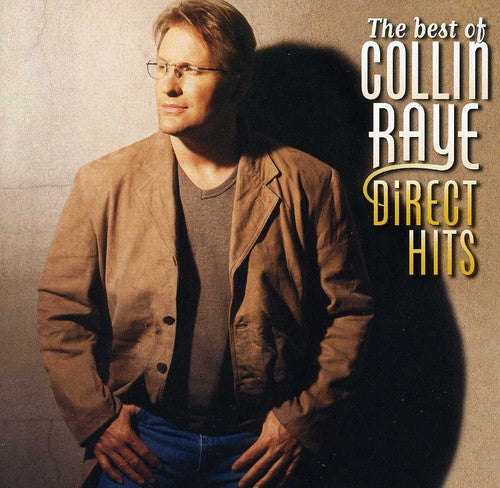 Raye, Collin: Best of Collin Raye Direct Hits