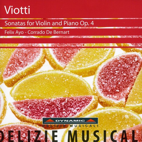 Viotti / Ayo / Bernart: Sonatas for Violin & Piano Op. 4