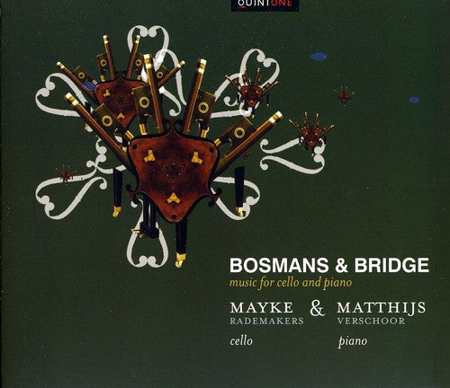 Bosmans / Bridge / Rademakers / Verschoor: Music for Cello & Piano