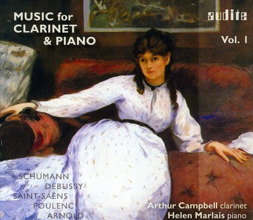 Schumann / Debussy / Campbell / Marlais: Music for Clarinet & Piano