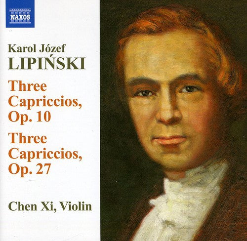 Lipinski / Chen Xi: Three Capriccios Ops. 10 & 27