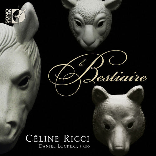 Sauguet / De Severac / Ibert / Ricci / Lockert: Bestiaire