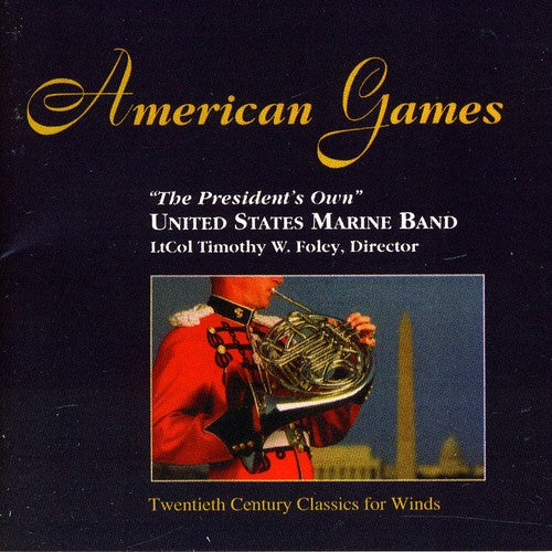 Maw / Cushing / Schmitt / Us Marine Band / Foley: American Games