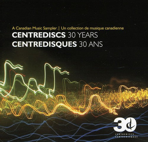 30 Years & a Canadian Music Sampler / Various: 30 Years & a Canadian Music Sampler / Various