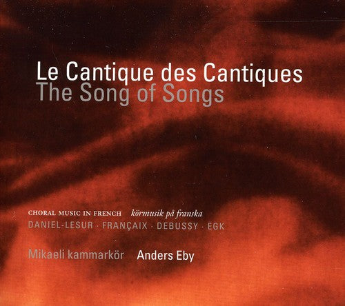 Daniel-Lesur / Kammarkor: Cantique Des Cantiques