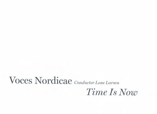 Guerrero / Rutter / Larsen / Nils / Nordicae: Time Is Now