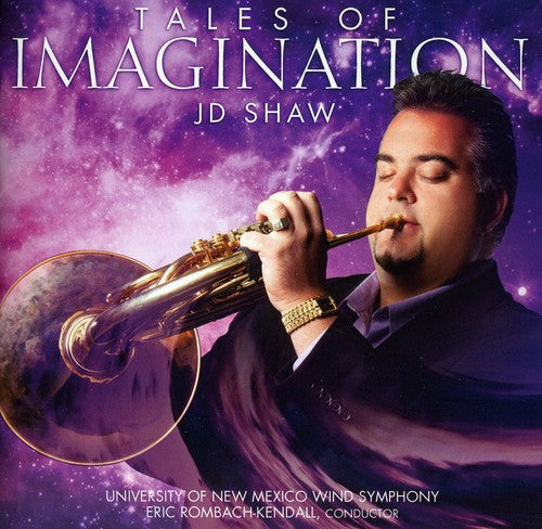 Shaw / Unm Wind Sym / Rombach-Kendall: Tales of Imagination