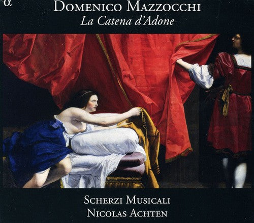 Mazzocchi / Scherzi Musicali / Achten: Catena D'adone