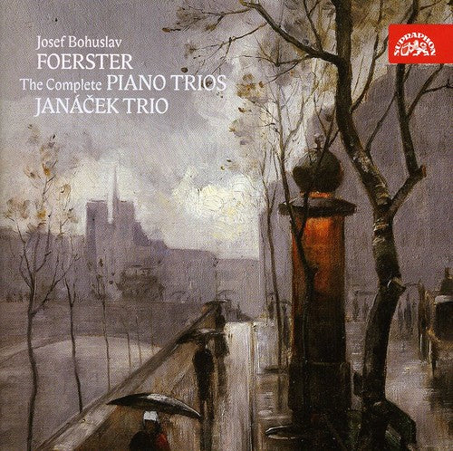 Foerster / Janacek Trio / Posichal: Complete Piano Trios