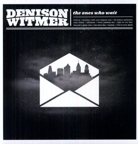 Witmer, Denison: The Ones Who Wait