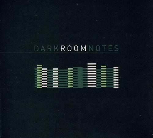 Dark Room Notes: Dark Room Notes