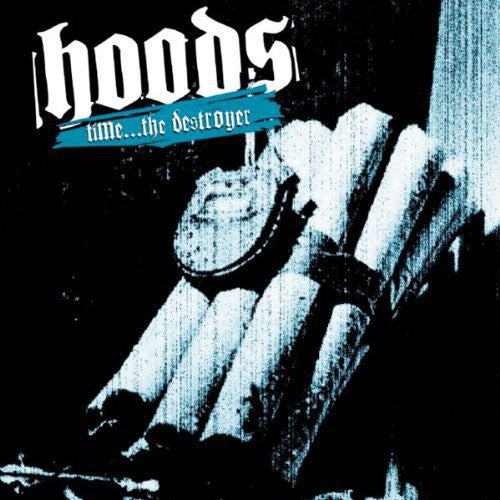 Hoods: Time-The Destroyer (LP) (Oz Exclusive)