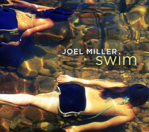 Miller, Joel: Swim